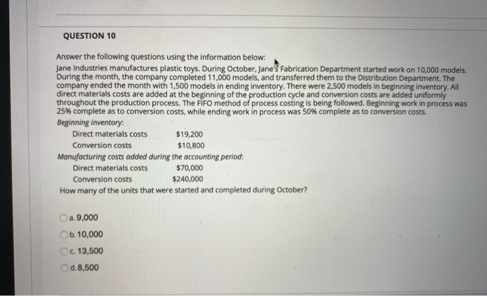  QUESTION 10 Answer the following questions using the information below: Jane