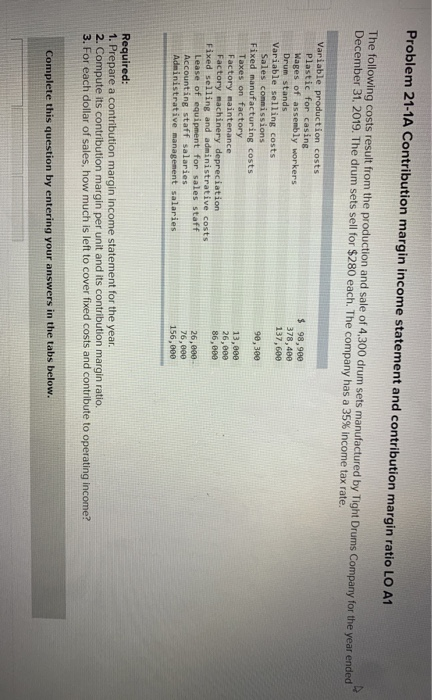  Problem 21-1A Contribution margin income statement and contribution margin ratio LO