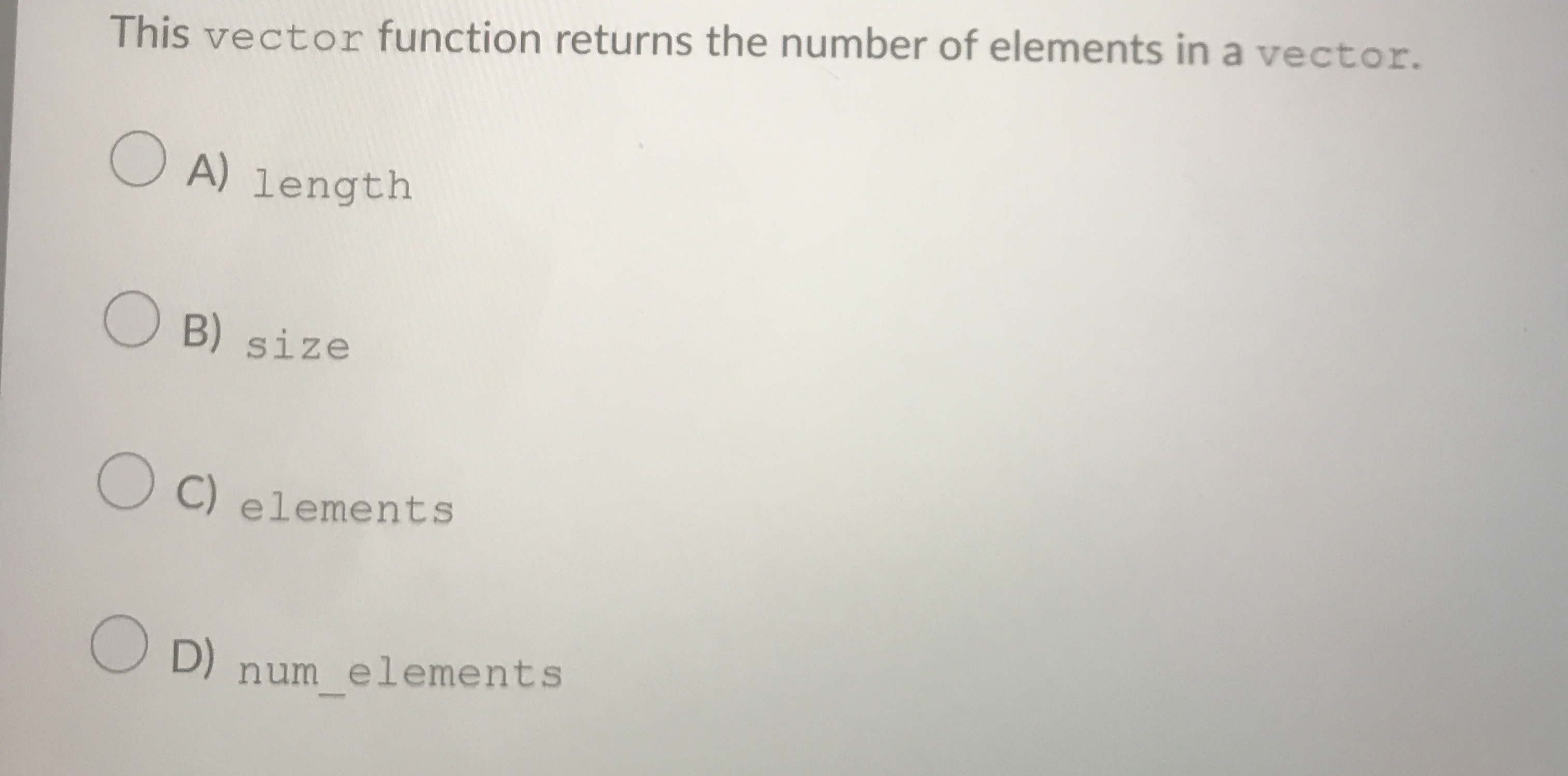  This vector function returns the number of elements in a vector.