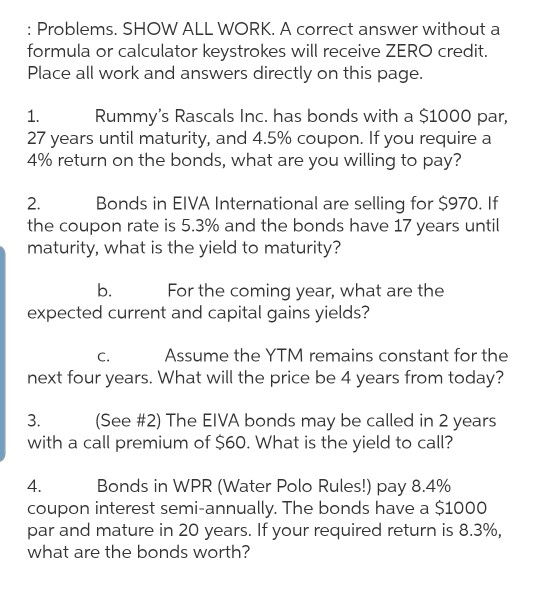 Answer questions 2-4 with Microsoft Excel, showing the formulas used. :