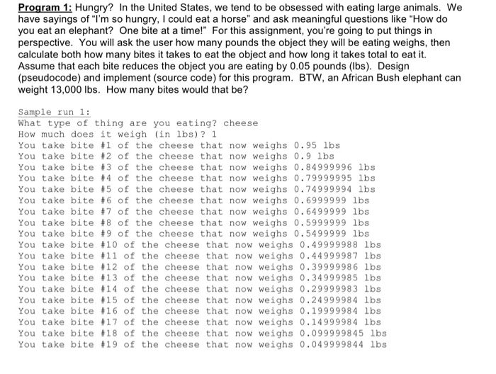  looking for C++ source code please, thank you Program 1: Hungry?
