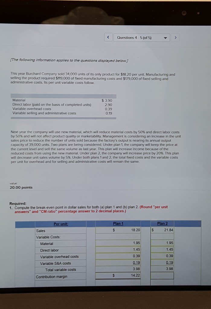 Compute the break-even point in dollar sales for both (a) plan 1