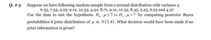  #5 Suppose we have following random sample from a normal distribution