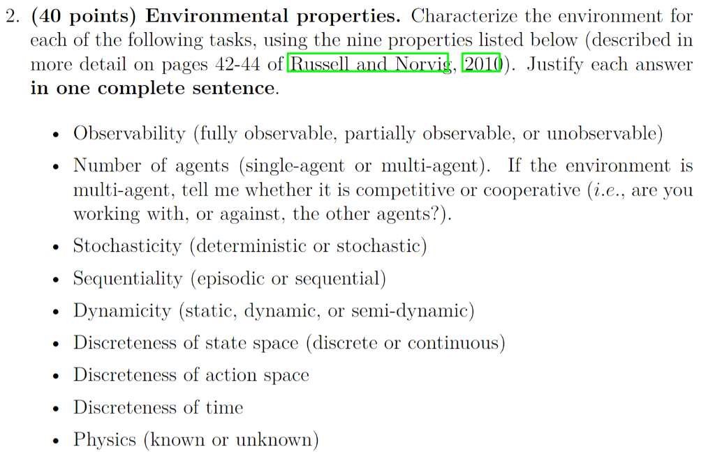  2. (40 points) Environmental properties. Characterize the environment for each of