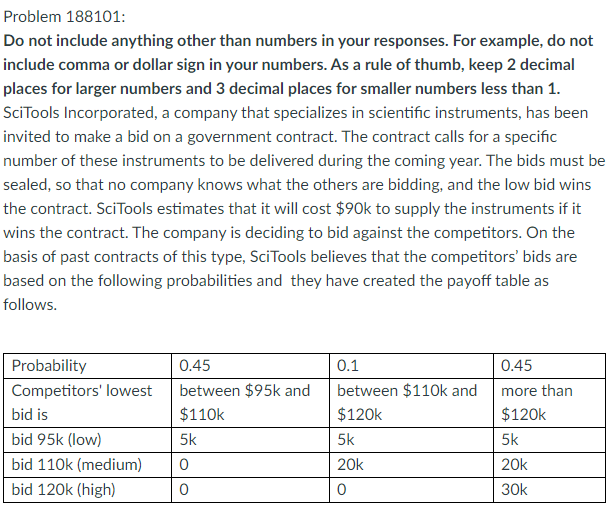 Problem 188101: Do not include anything other than numbers in your