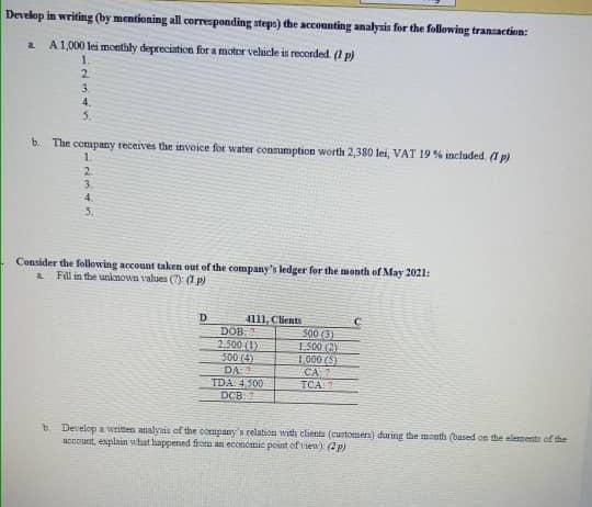 Develop in writing (by mentioning all corresponding steps) the accounting analysis