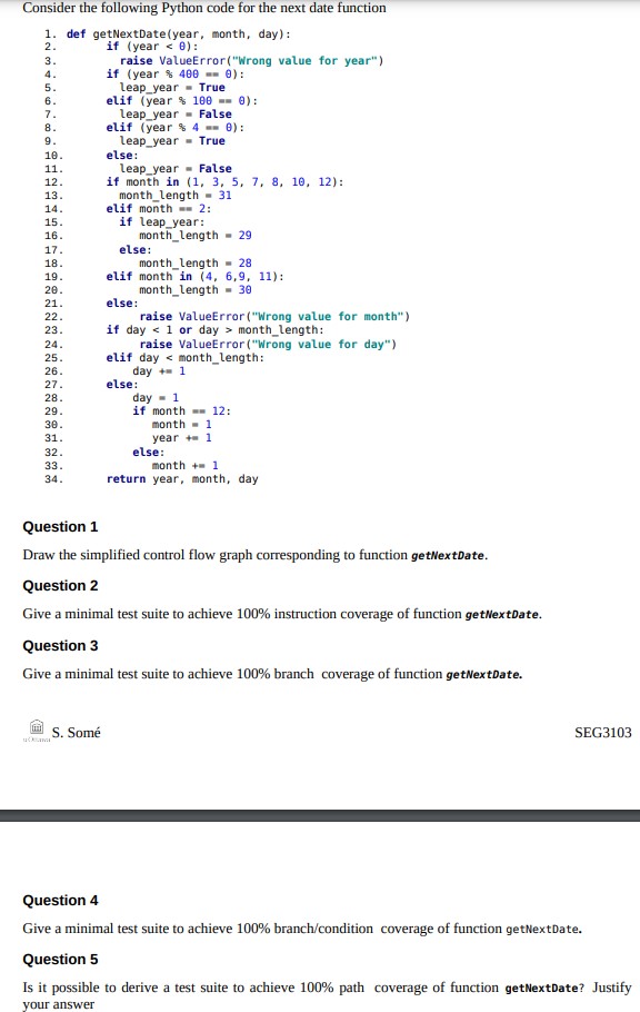  Consider the following Python code for the next date function Question