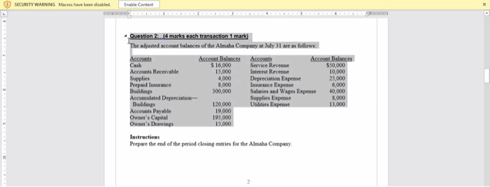  SECURITY WARNING Macros have been disabled Enable Content Question 2: 4