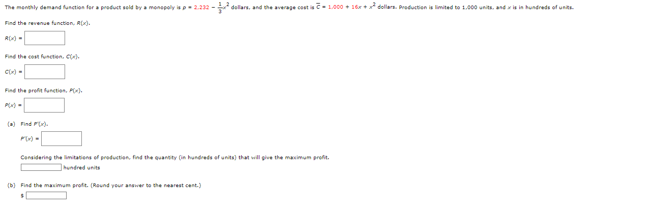  Find the revenue function, R(x). R(x)= Find the cost function, C(x).