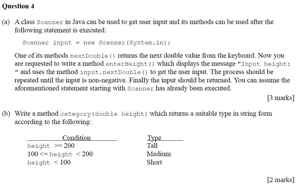  Question 4 (a) A class Scanner in Java can be used