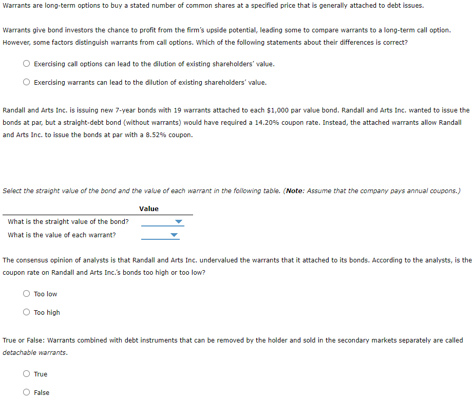 Warrants are long-term options to buy a stated number of common