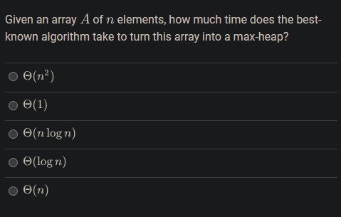  Given an array A of n elements, how much time does