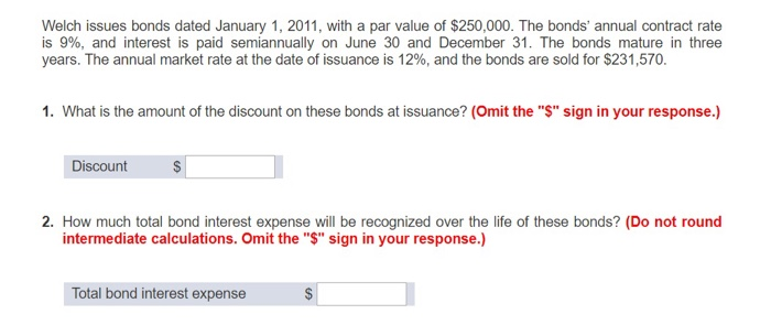  Welch issues bonds dated January 1, 2011, with a par value