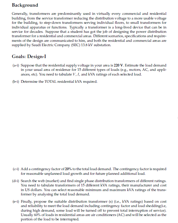 Background Generally, transformers are predominantly used in virtually every commercial and