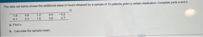 please help! The data set below shows the additional sleep in hours