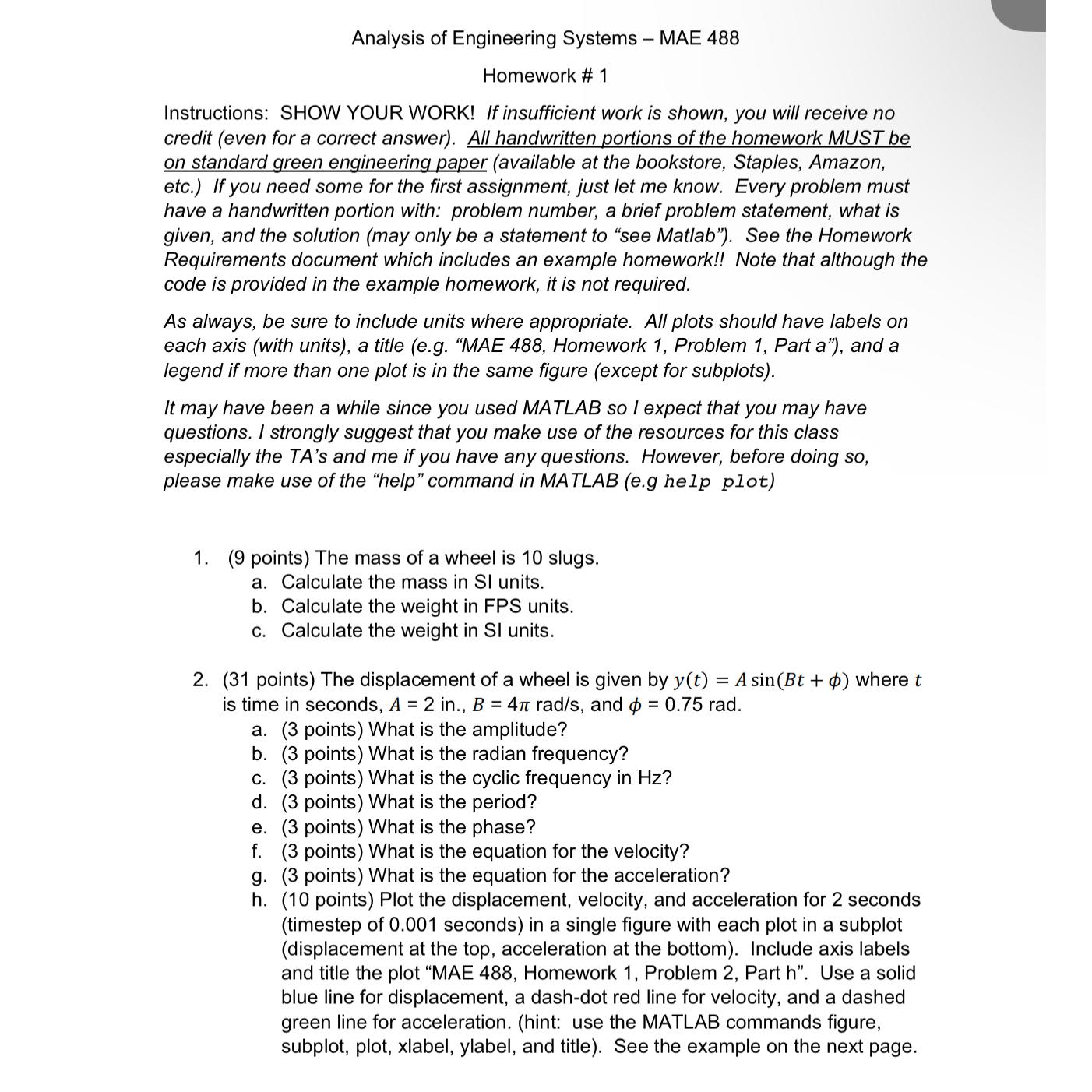  Analysis of Engineering Systems - MAE 488 Homework # 1 Instructions: