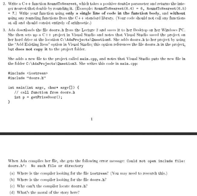  Please solve those two problems 2. Write a C++ function RoundToNearest,