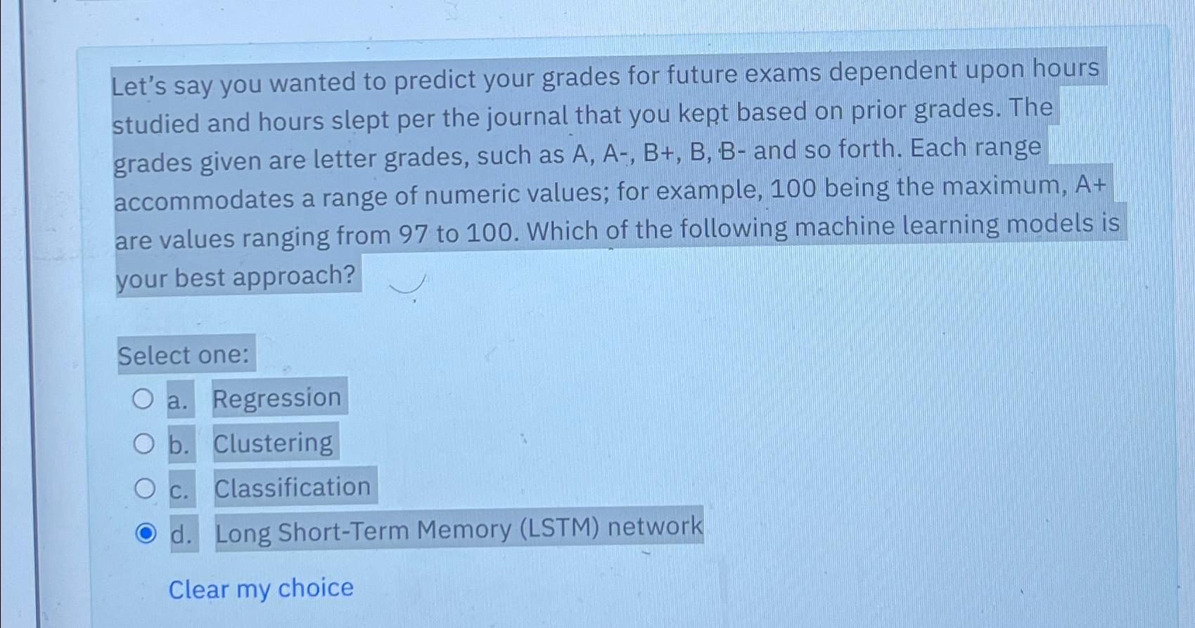  Let's say you wanted to predict your grades for future exams