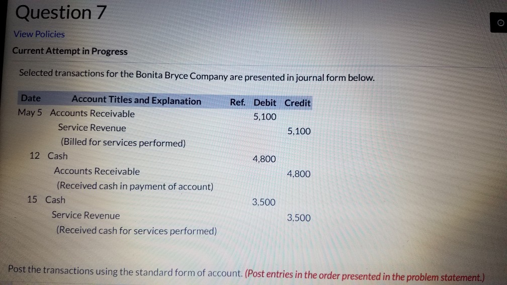 Question 7 View Policies Current Attempt in Progress Selected transactions for