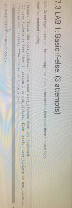  7.3 LAB 1: Basic if-else. (3 attempts) Note: Do not type