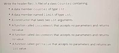  Write the header file (. h file) of a class Counter