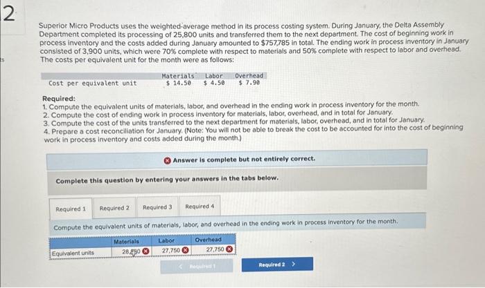 i need help #1 Superior Micro Products uses the weighted-average method in