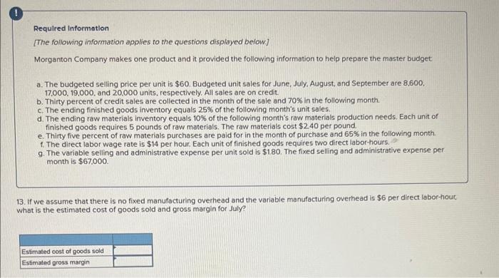 sales are on credit. b. Thiry percent of credit sales are collected