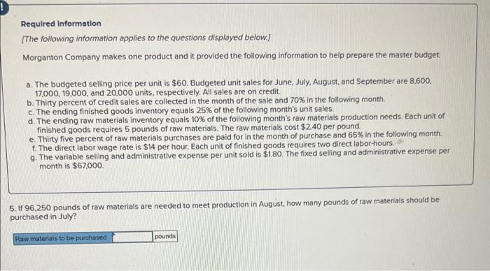 5 pounds of raw materials. The raw materials cost $240 per pound.