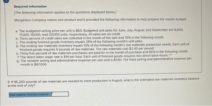 goods requires two direct labor-hours. 9. The variable selling and administrative expense