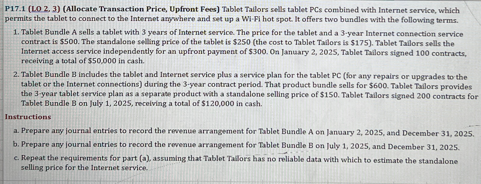  P17.1(LO2,3)(Allocate Transaction Price, Upfront Fees) Tablet Tailors sells tablet PCs combined