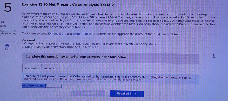  5 Exercise 13-10 Net Present Value Analysis [L013-2] Kathy Myers frequently