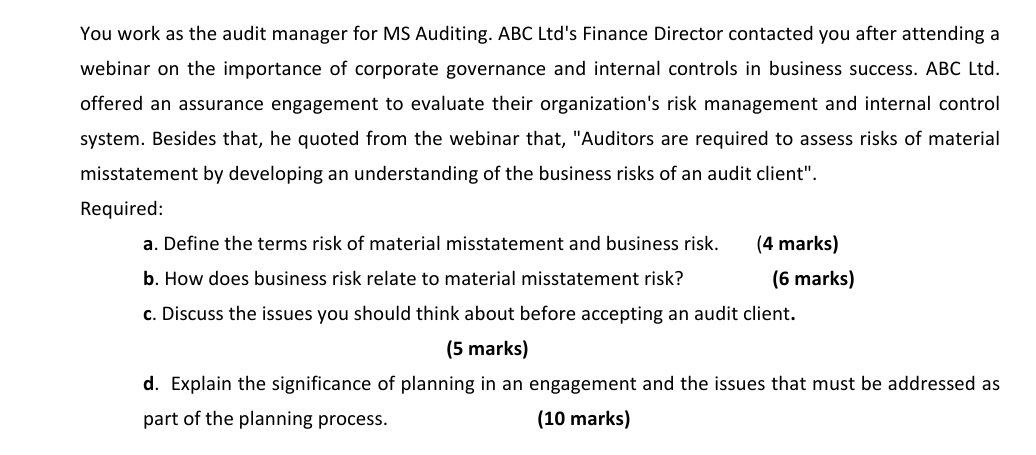  You work as the audit manager for MS Auditing. ABC Ltd's