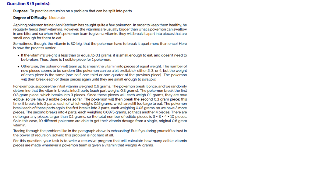  To be done in Python 3.0 Question 3 (9 points): Purpose: