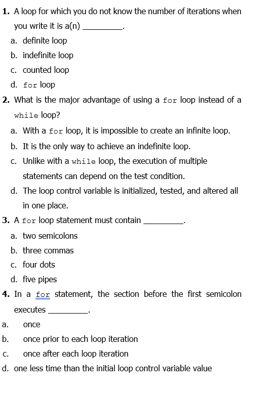  1. A loop for which you do not know the number