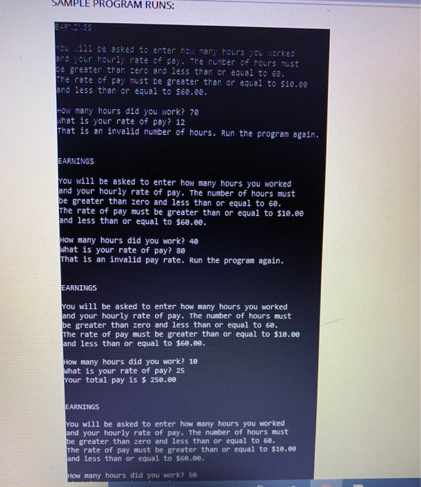 Wk3 earnings Write a program that computes the user's total pay for