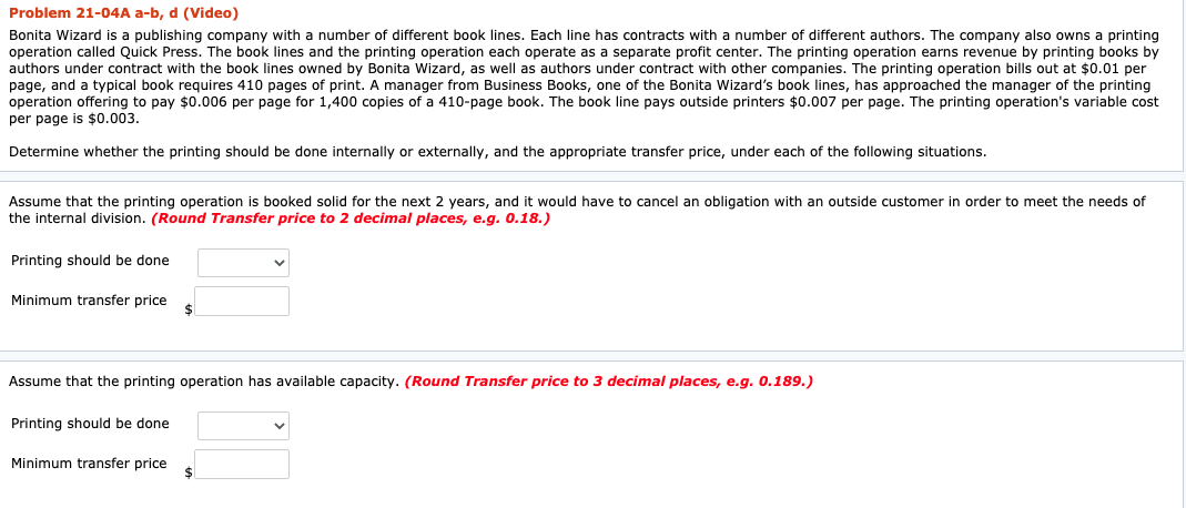 Problem 21-04A a-b, d (Video) Bonita Wizard is a publishing company