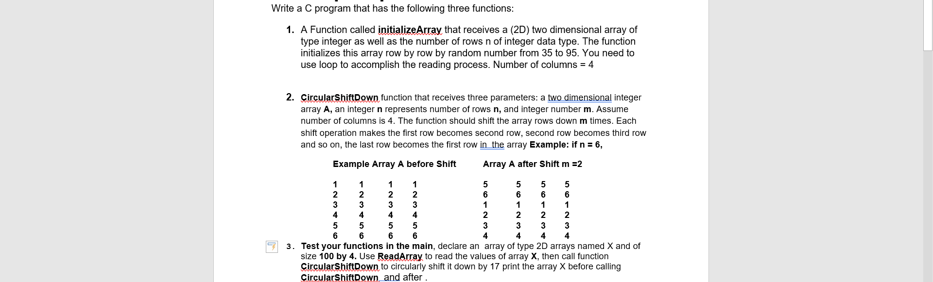  Write a C program that has the following three functions: 1.