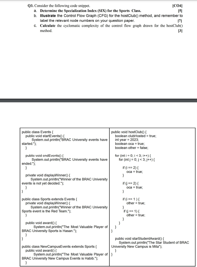 Q3. Consider the following code snippet. a. Determine the Specialization Index