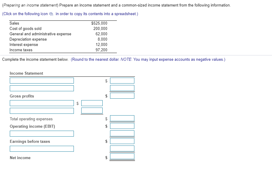  (Preparing an income statement) Prepare an income statement and a common-sized