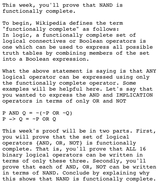  This week, you'll prove that NAND is functionally complete. To begin,