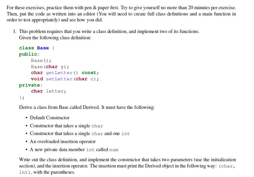  For these exercises, practice them with pen & paper first. Try