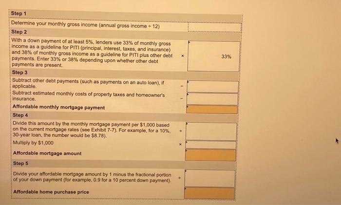 least 5%, lenders use 33% of monthly gross income as a guideline
