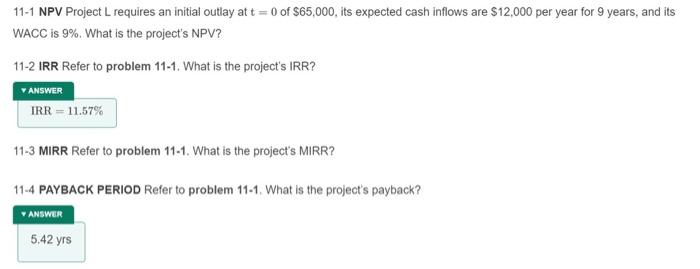 11-1 NPV Project L requires an initial outlay at t= 0