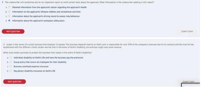  answer both questions please 3 The underwriter will sometimes ask for