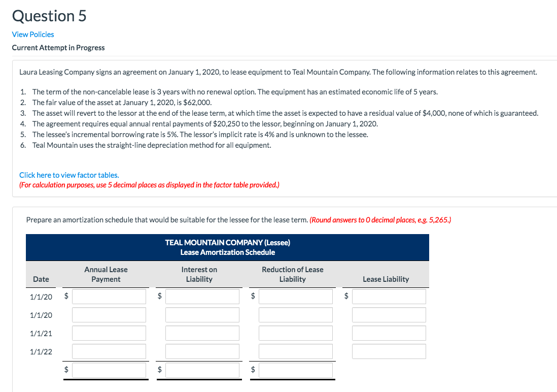  Question 5 View Policies Current Attempt in Progress Laura Leasing Company