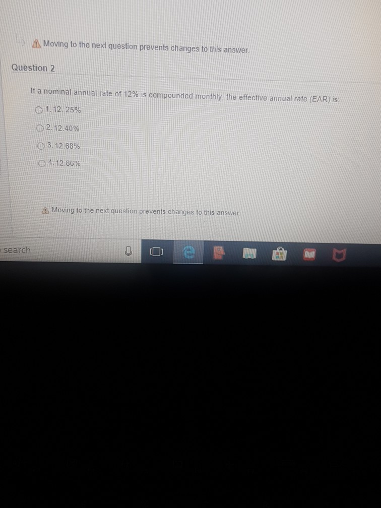  Moving to the next question prevents changes to this answer. Question2