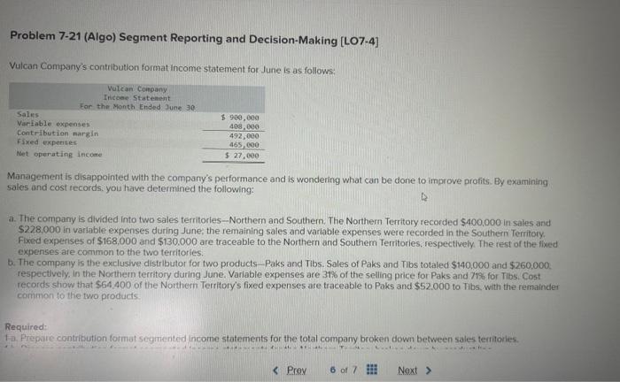 Required: Prepare contribution format segmented income statements for the total company