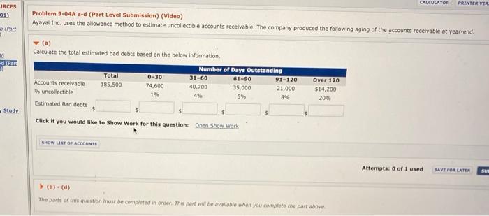  CALCULATOR PRINTER VER JRCES 01) Problem 9-04A a-d (Part Level Submission)