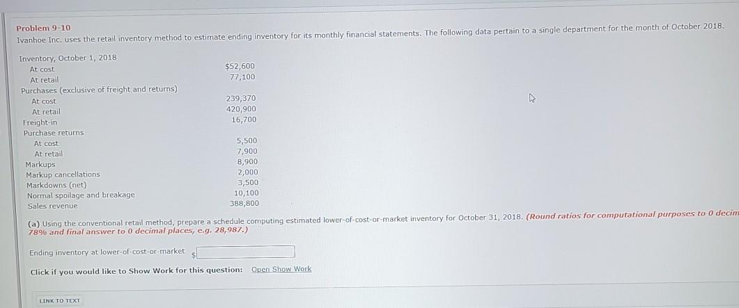 Problem 9 10 Ivanhoe Inc. uses the retail inventory method to