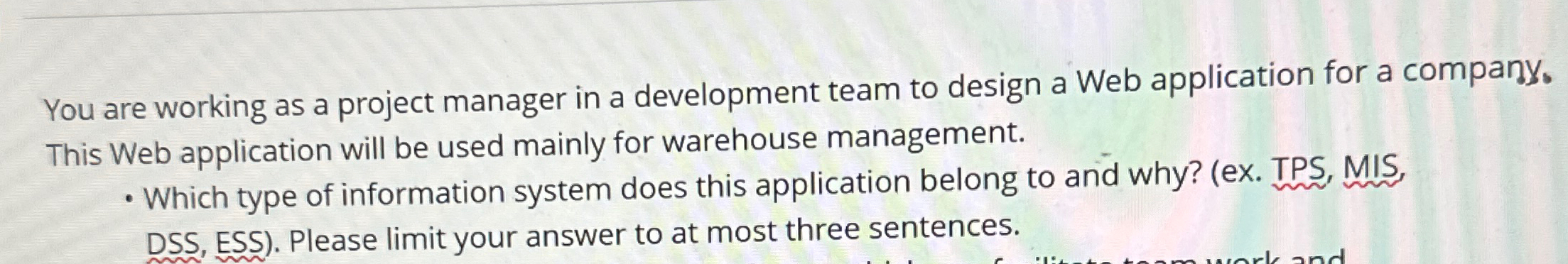  You are working as a project manager in a development team